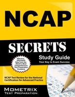 NCAP Secrets Study Guide: NCAP Test Review for the National Certification for Advanced Practice 1627331190 Book Cover