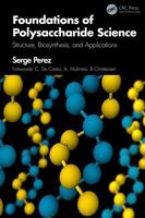 Foundations of Polysaccharide Science: Structure, Biosynthesis, and Applications 1041330464 Book Cover