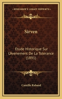 Sirven: Etude Historique Sur L'Avenement De La Tolerance (1891) 1145243568 Book Cover