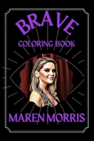 Maren Morris Brave Coloring Book: A Funny Coloring Book B08S311MHK Book Cover