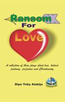 Ransom for Love: A Coolection of Three Plays 9784987481 Book Cover