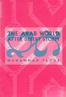 The Arab World After Desert Storm 1878379313 Book Cover