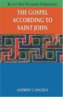 The Gospel According To Saint John (Black's New Testament Commentary) 0826471390 Book Cover