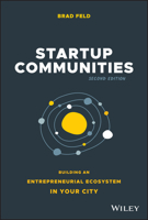 Startup Communities: Building an Entrepreneurial Ecosystem in Your City 1118441540 Book Cover