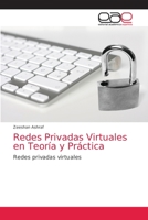 Redes Privadas Virtuales en Teoría y Práctica: Redes privadas virtuales 6200355037 Book Cover