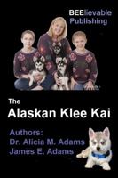 The Alaskan Klee Kai 0989794008 Book Cover