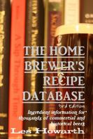 The Home Brewer's Recipe Database, 3rd edition 1326450980 Book Cover