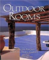 Outdoor Rooms: Designs for Porches, Terraces, Decks, Gazebos 1564967654 Book Cover
