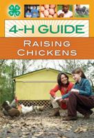 4-H Guide to Raising Chickens 0760336288 Book Cover