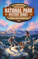 Mystery In Rocky Mountain National Park: A Mystery Adventure in the National Parks (National Park Mystery Series) 0989711692 Book Cover