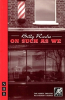 On Such As We (The Abbey Theatre Playscript Series) 1854596713 Book Cover