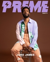 Preme Magazine Issue 7: Luke James 1034731602 Book Cover