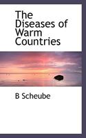 The Diseases of Warm Countries 1116095238 Book Cover