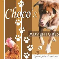 Choco's Adventures 0992128250 Book Cover