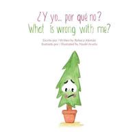Y Yo... Por Que No? / What Is Wrong with Me? Bilingual Edition (English) 9801298685 Book Cover