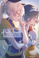 The Executioner and Her Way of Life, Vol. 10: Otherworlders Must Die B0G1LMMRBQ Book Cover