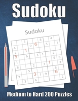 Sudoku Medium to Hard 200 Puzzles: Large Print Sudoku Puzzle Book B08R9CT8K7 Book Cover