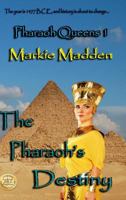 The Pharaoh's Destiny 1535281103 Book Cover