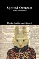 Spotted Overcoat 1300451815 Book Cover