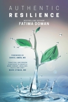 AUTHENTIC RESILIENCE: Bringing Your Strengths to Life! 1734868805 Book Cover