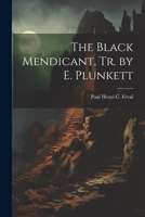The Black Mendicant, Tr. by E. Plunkett 1021704202 Book Cover