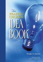 The Praying Church Idea Book 1562125583 Book Cover