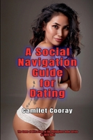 A Social Navigation Guide for Dating (The Game of Attraction in the Philippines Book Series) B0F5H4PT8X Book Cover