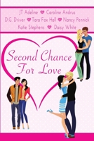 Second Chance For Love: A Romance Anthology 1680462725 Book Cover
