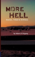 More Hell : Stories, Tilled and Driftless 1952600626 Book Cover
