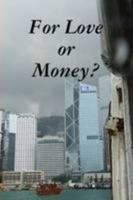 For Love or Money? 1471774430 Book Cover