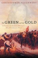 The Green and the Gold 0312314507 Book Cover