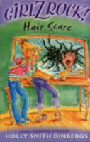 Girlz Rock 01: Hair Scare 0732998794 Book Cover