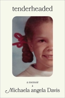 Tenderheaded 1668036312 Book Cover