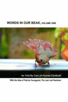 Words In Our Beak, Volume One 0996378529 Book Cover