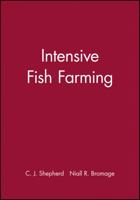 Intensive Fish Farming 063203467X Book Cover