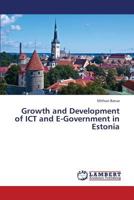 Growth and Development of ICT and E-Government in Estonia 3659347779 Book Cover