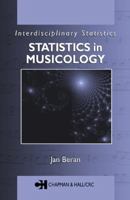 Statistics in Musicology (Interdisciplinary Statistics,) 1584882190 Book Cover