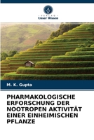 Pharmakologische Erforschung Der Nootropen Aktivität Einer Einheimischen Pflanze 6203521639 Book Cover