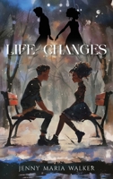 Life Changes B0DXGX3MBJ Book Cover