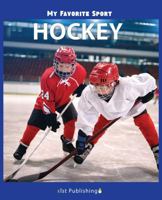 My Favorite Sport: Hockey 1532409060 Book Cover