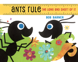 Ants Rule: The Long and Short of It 0823441741 Book Cover