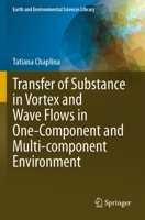 Transfer of Substance in Vortex and Wave Flows in One-Component and Multi-Component Environment 3031318587 Book Cover