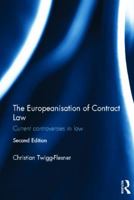 The Europeanisation of Contract Law: Current Controversies in Law 0415465923 Book Cover