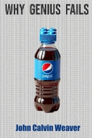 Why Genius Fails B0FHF7XS5S Book Cover