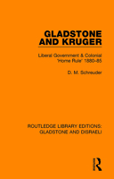Gladstone and Kruger - Liberal Government & Colonial 'Home Rule' 1880-85 0815360045 Book Cover