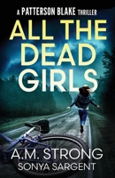 All The Dead Girls 1942207352 Book Cover