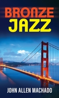 Bronze Jazz 0997744596 Book Cover