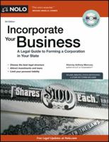 Incorporate Your Business: A 50 State Legal Guide to Forming a Corporation [With CDROM]