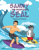 Sammy the Surfing Seal 139846094X Book Cover