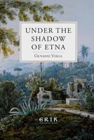 Under the Shadow of Etna 1533129940 Book Cover